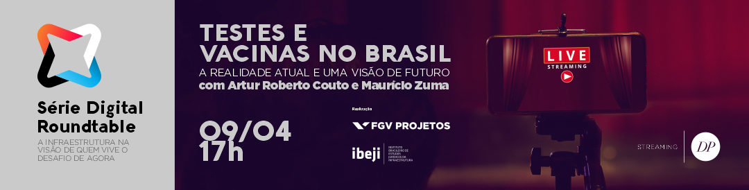 Série Digital Roundtable | Testes e Vacinas no Brasil | São Paulo – Brasil