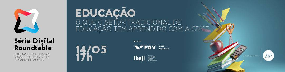 Série Digital Roundtable | Educação – O que o setor tradicional de educação tem aprendido com a crise | São Paulo – Brasil