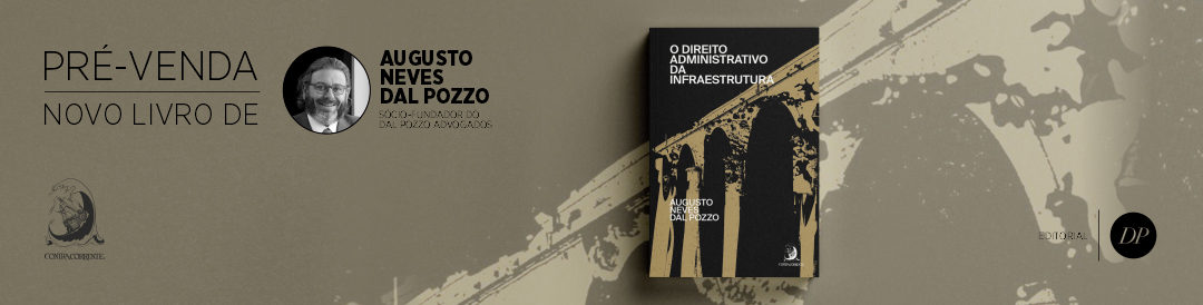 O Direito Administrativo da Infraestrutura | São Paulo – Brasil